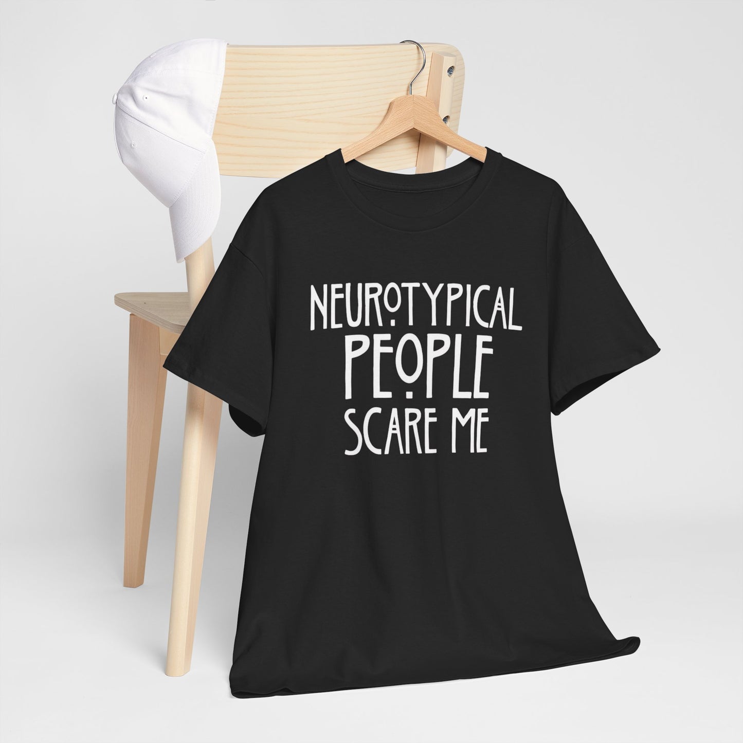 Neurotypical People Scare Me T-Shirt