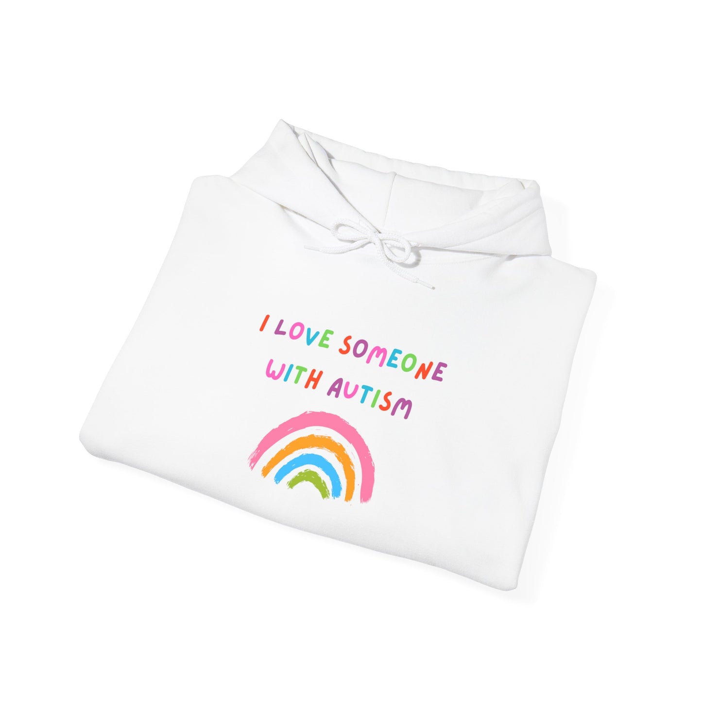 Autism Support Hoodie — "I Love Someone With Autism" Rainbow Sweatshirt