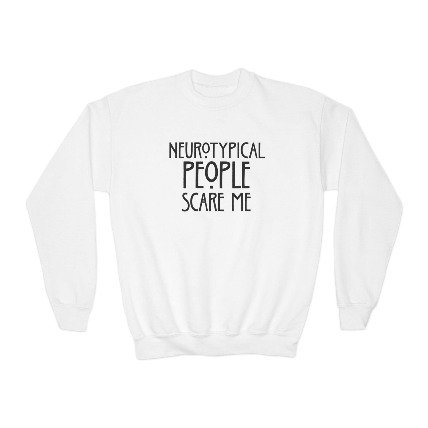 Youth Sweatshirt - "Neurotypical People Scare Me" Graphic Crewneck