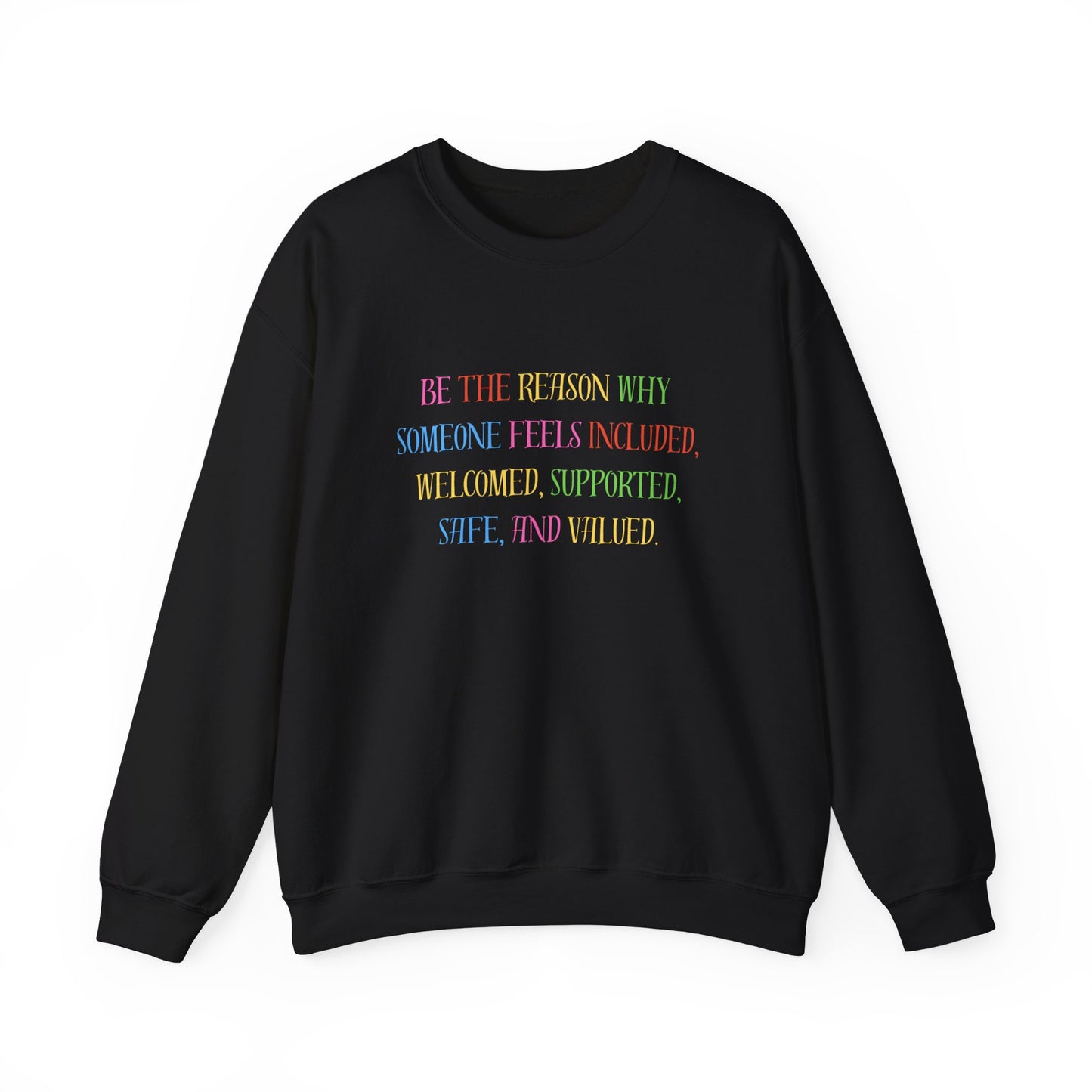 Inclusive Message Crewneck Sweatshirt — "Be the Reason Someone Feels Included" Pastel Pride Pullover