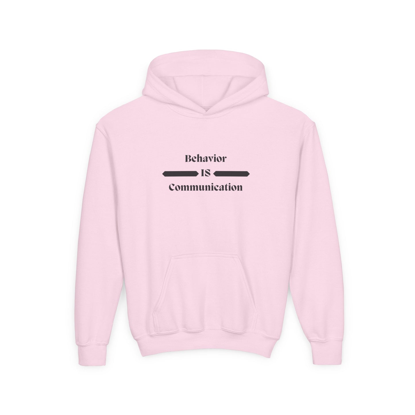 Youth Communication Hoodie - "Behavior Is Communication"