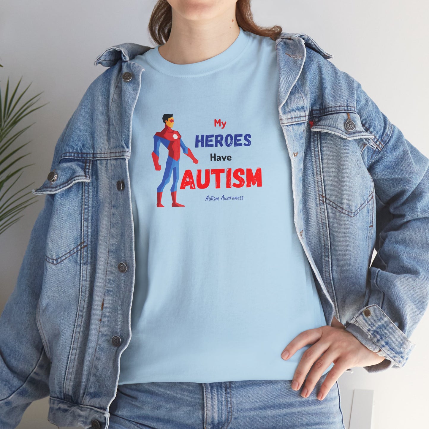 My Heroes Have Autism Tee, Unisex Cotton Shirt, Awareness Gift, Everyday Casual Wear, Support Autism, Unique Superhero T-Shirt