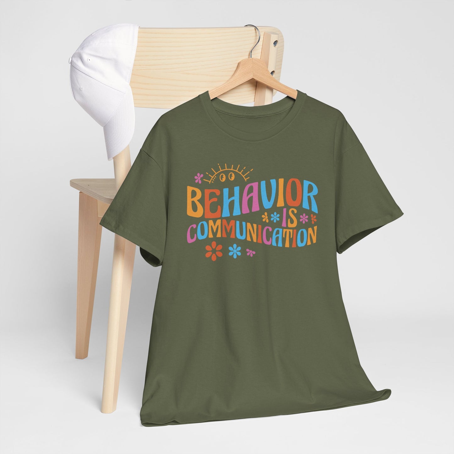 Behavior Is Communication T-Shirt — Colorful Positive Message Tee for Therapists & Teachers