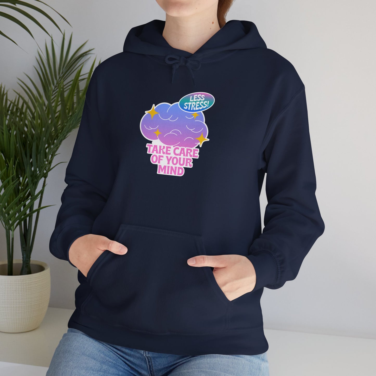 Take Care Of Your Mind Hoodie — Mental Health Cozy Graphic Sweatshirt