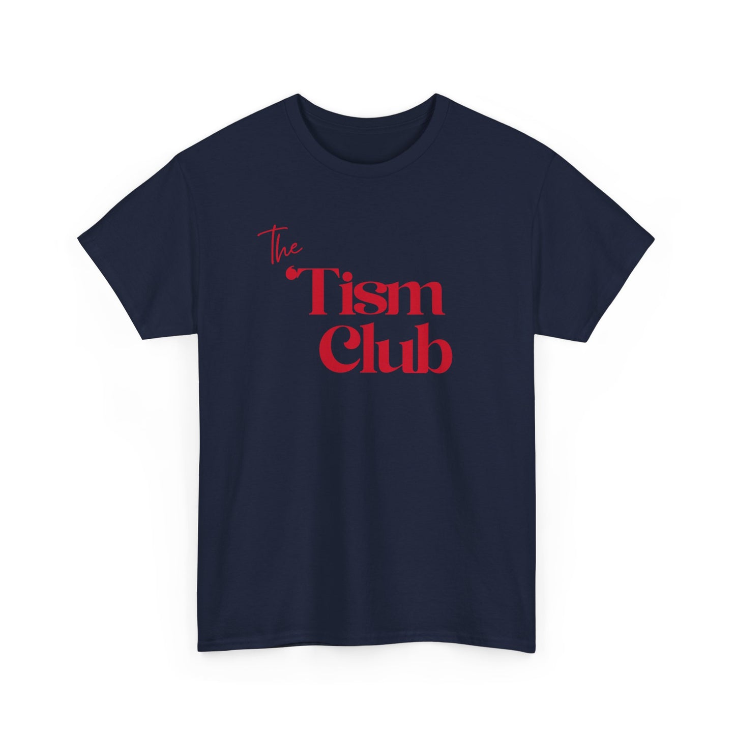 T-Shirt — "The Tism Club" Retro Script Tee