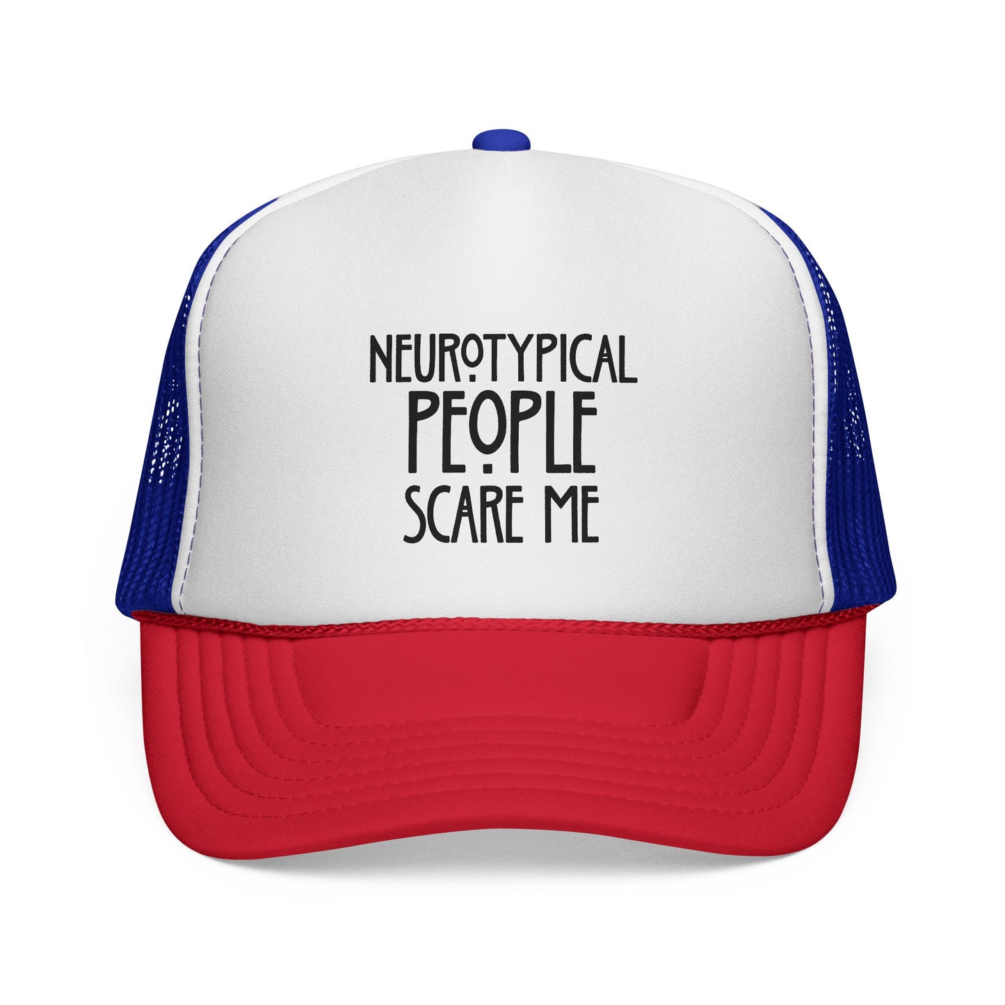 Trucker Cap — "Neurotypical People Scare Me" Mesh Hat for Neurodivergent Pride & Social Anxiety