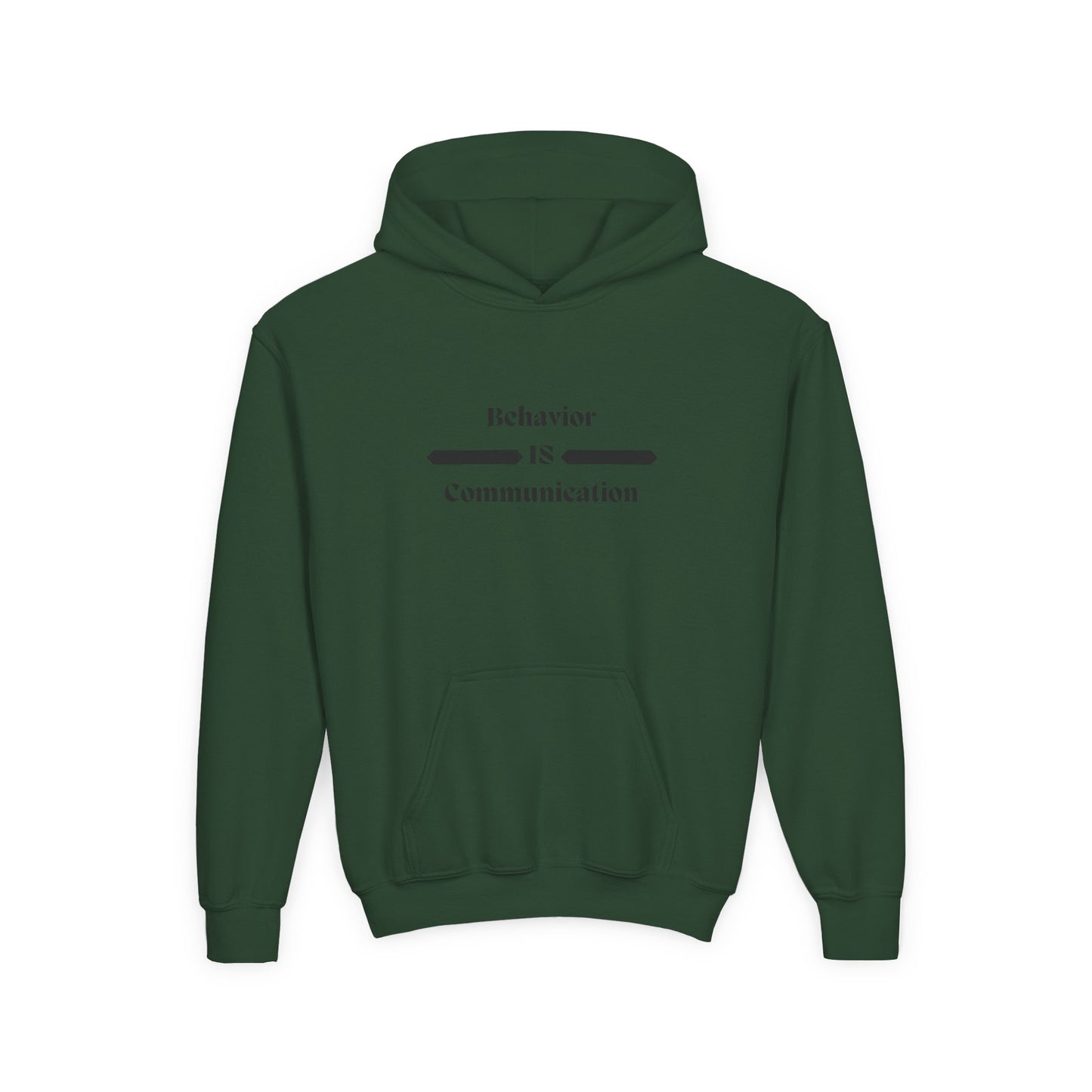 Youth Communication Hoodie - "Behavior Is Communication"