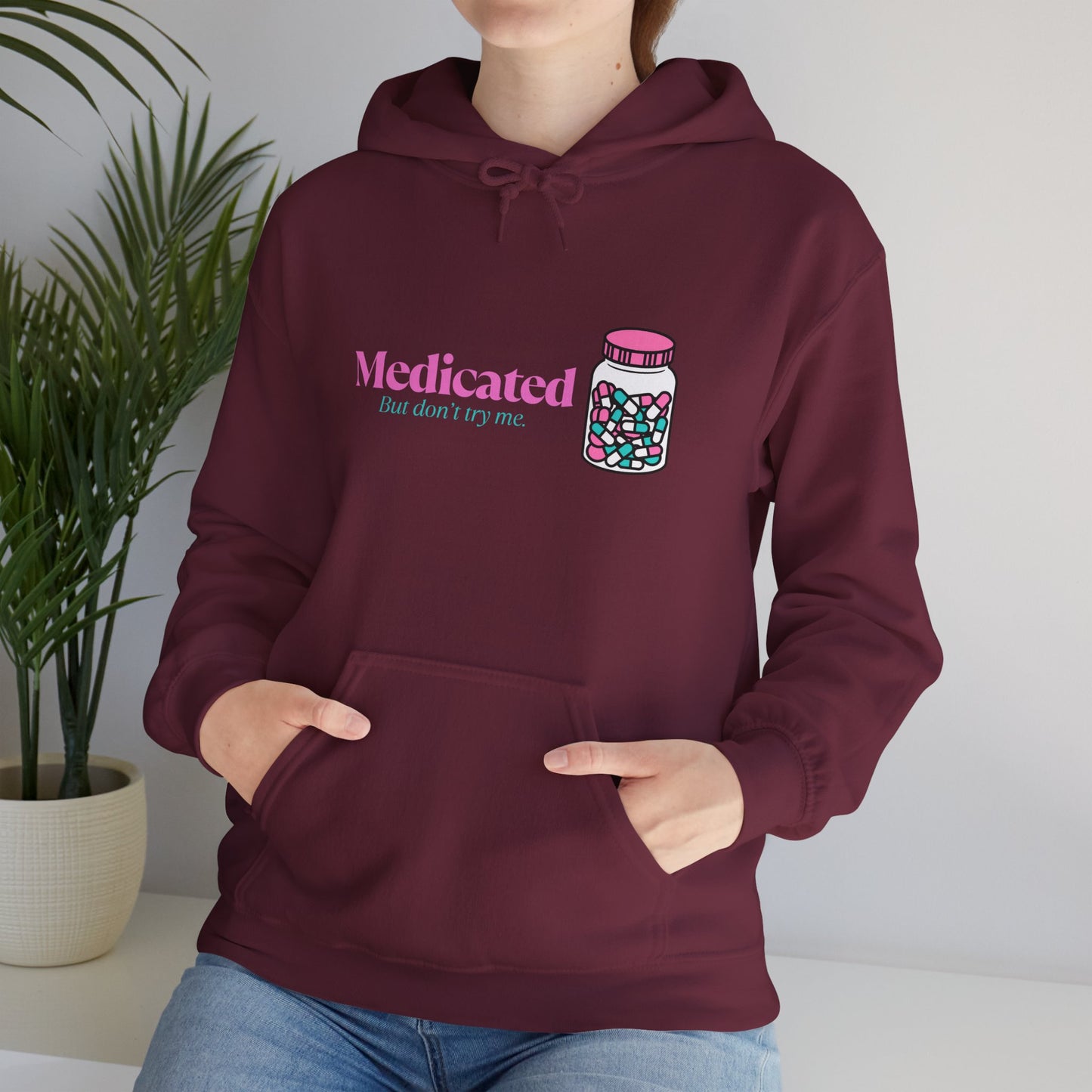 Medicated But Don't Try Me Pink Pills Graphic Hoodie – Cute Pharmacy Jar Sweatshirt
