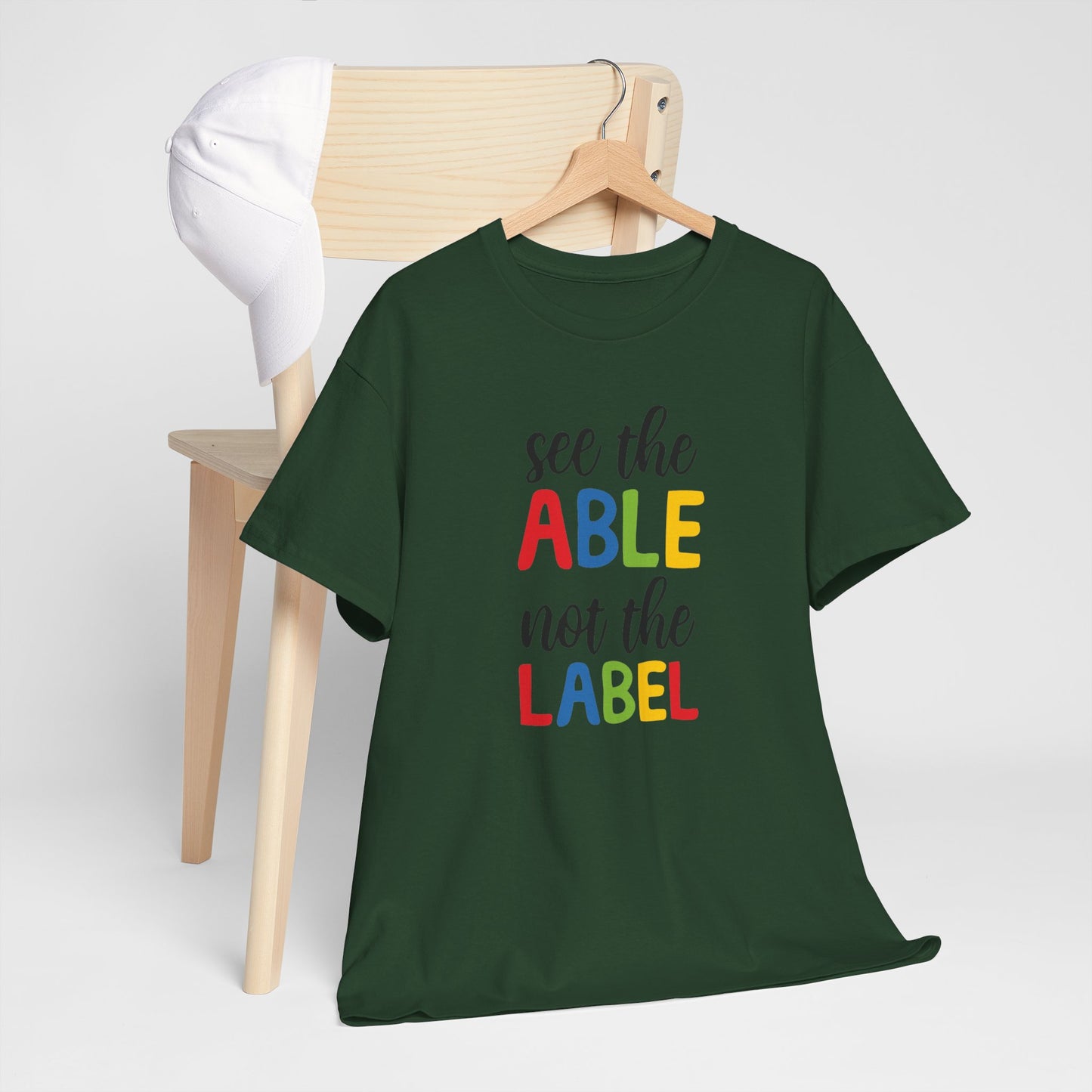 Inclusivity Message Tee: 'See the Able Not the Label'