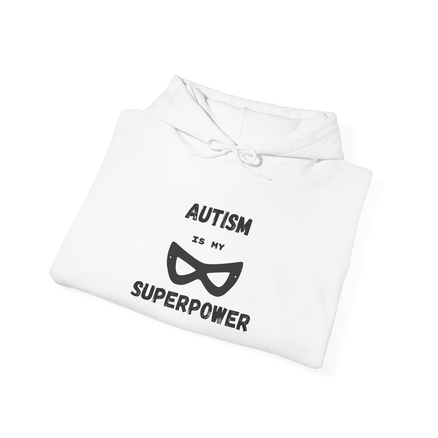 Autism Is My Superpower Hoodie