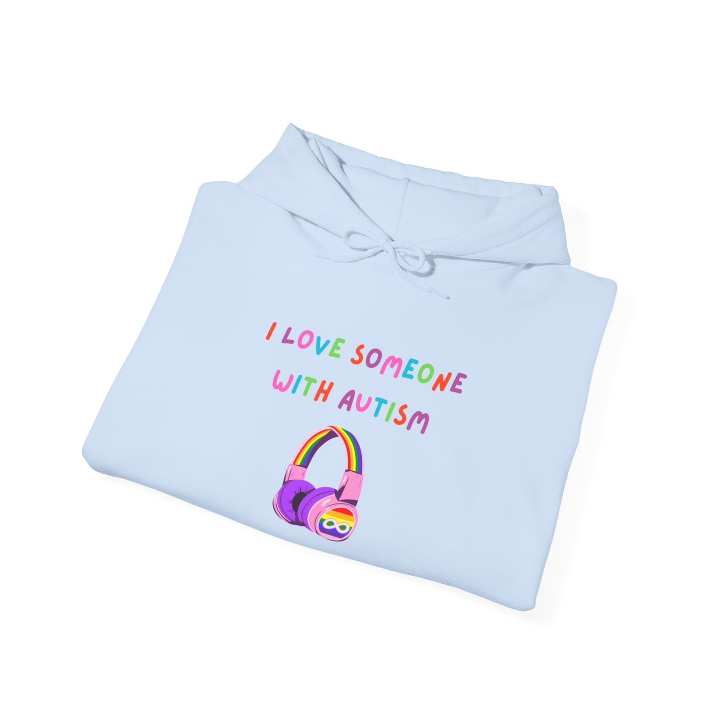 Autism Support Hoodie — "I Love Someone With Autism" Colorful Headphones Design