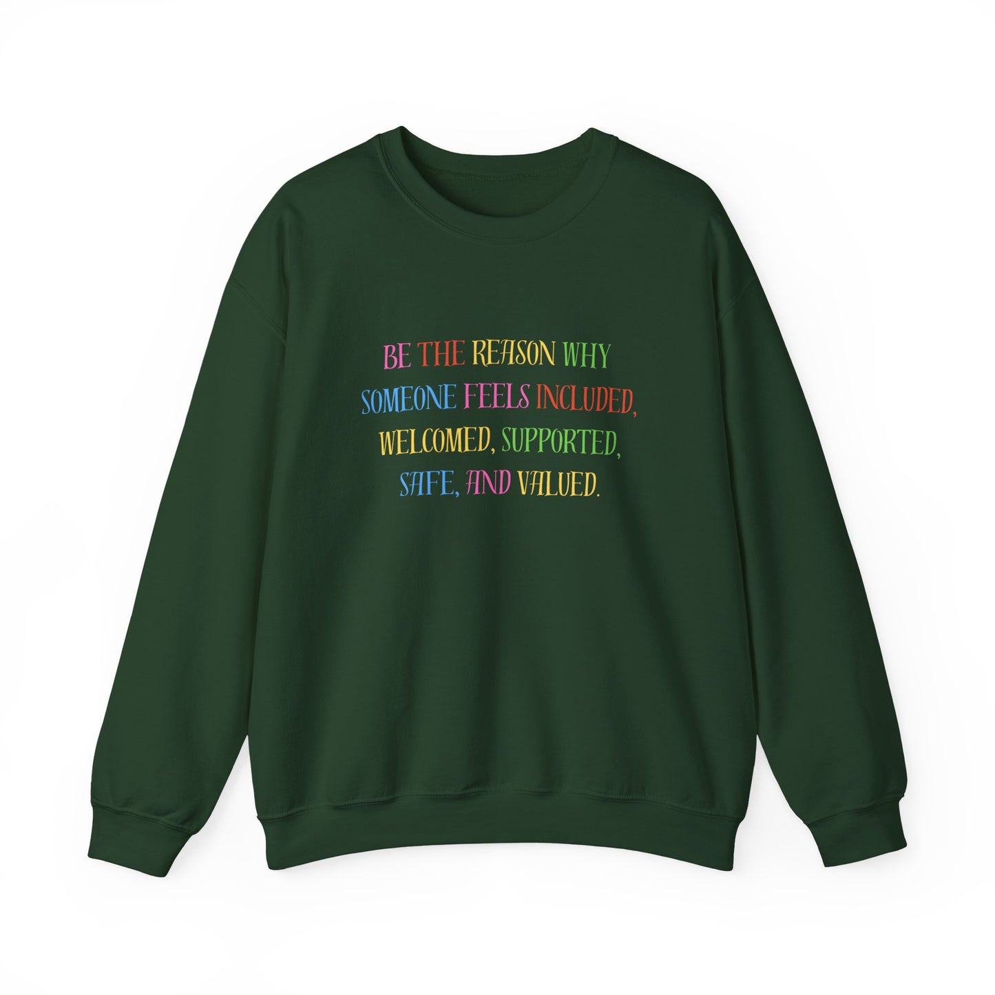 Inclusive Message Crewneck Sweatshirt — "Be the Reason Someone Feels Included" Pastel Pride Pullover