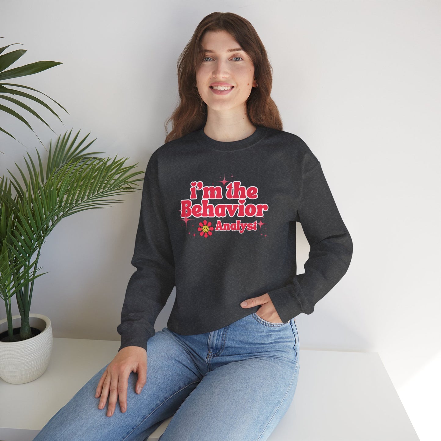 Behavior Analyst Sweatshirt — "I'm the Behavior Analyst" Retro Floral Crewneck