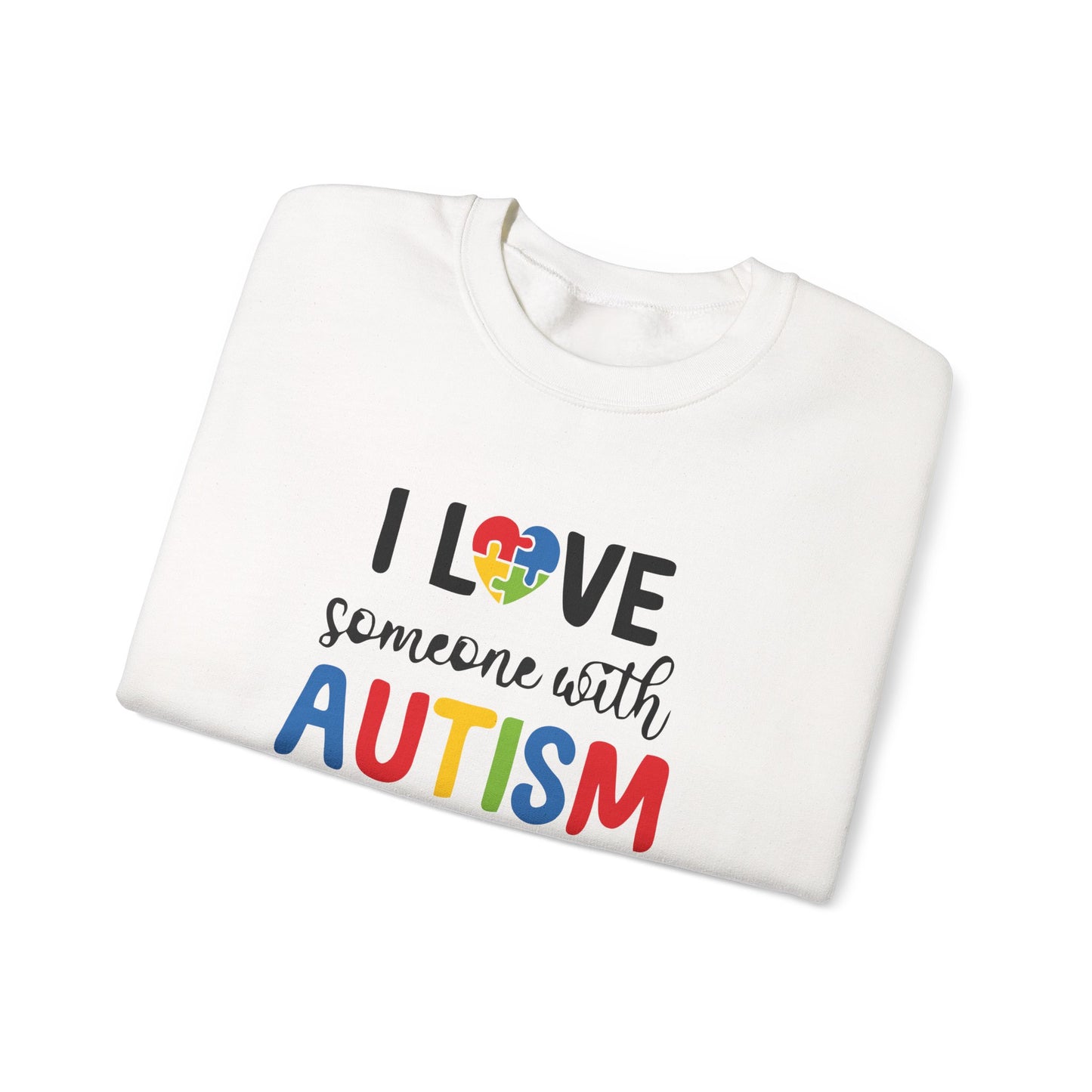 Crewneck Sweatshirt — "I Love Someone With Autism" Colorful Puzzle Heart Support Tee