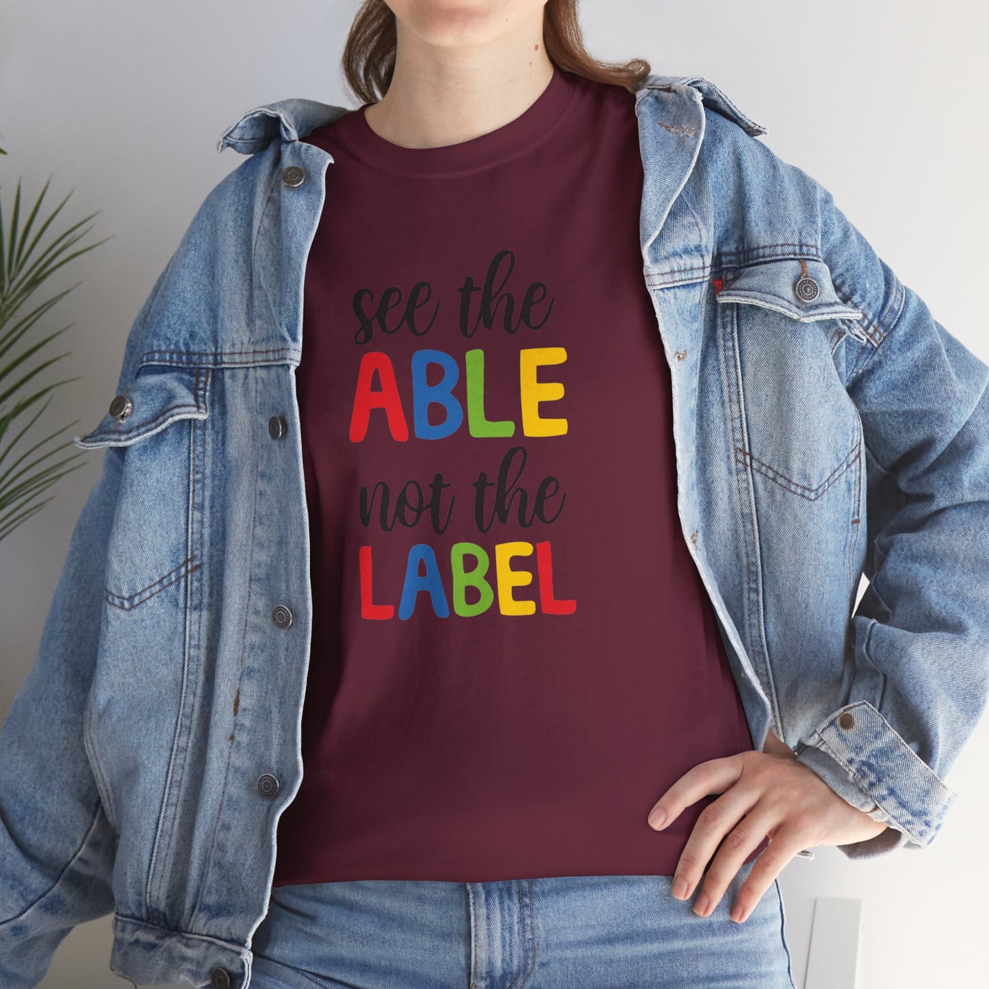 Inclusivity Message Tee: 'See the Able Not the Label'