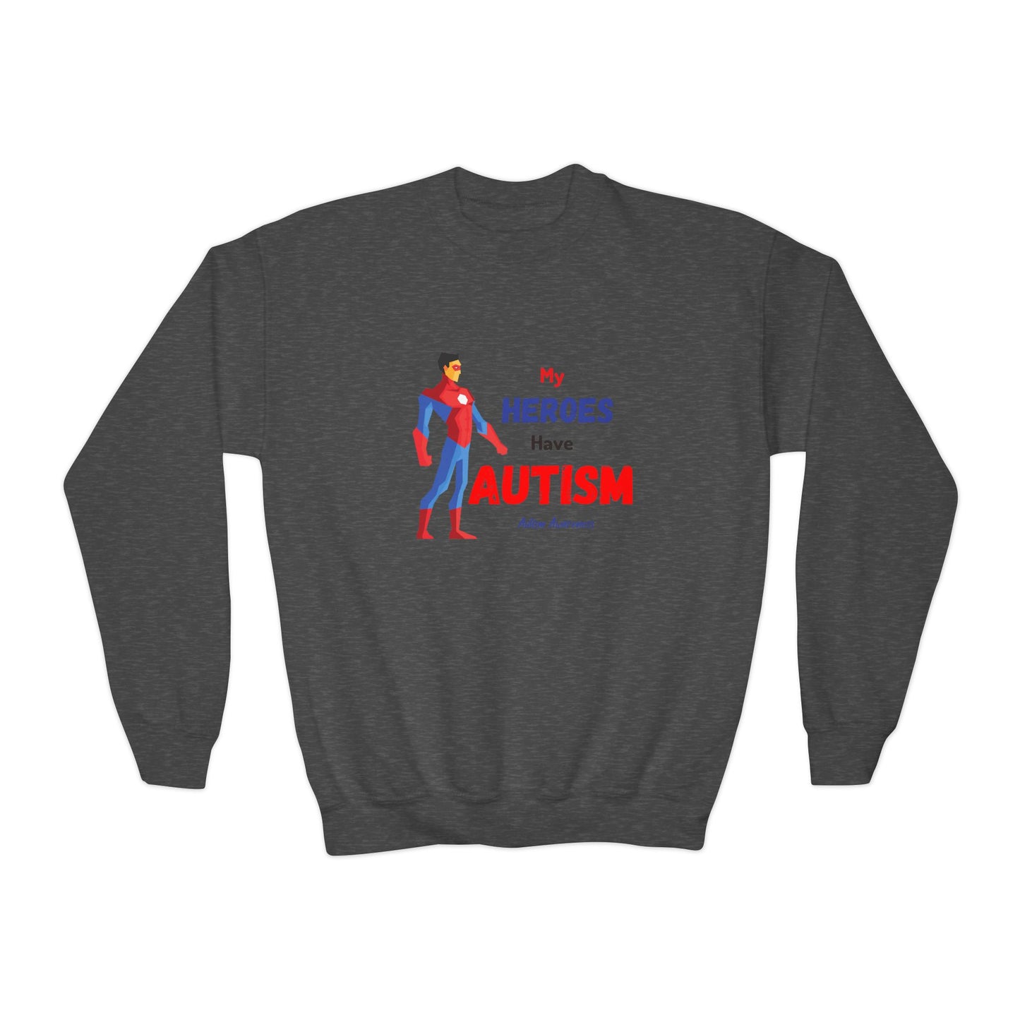 Youth Crewneck Sweatshirt - My Heroes Have Autism