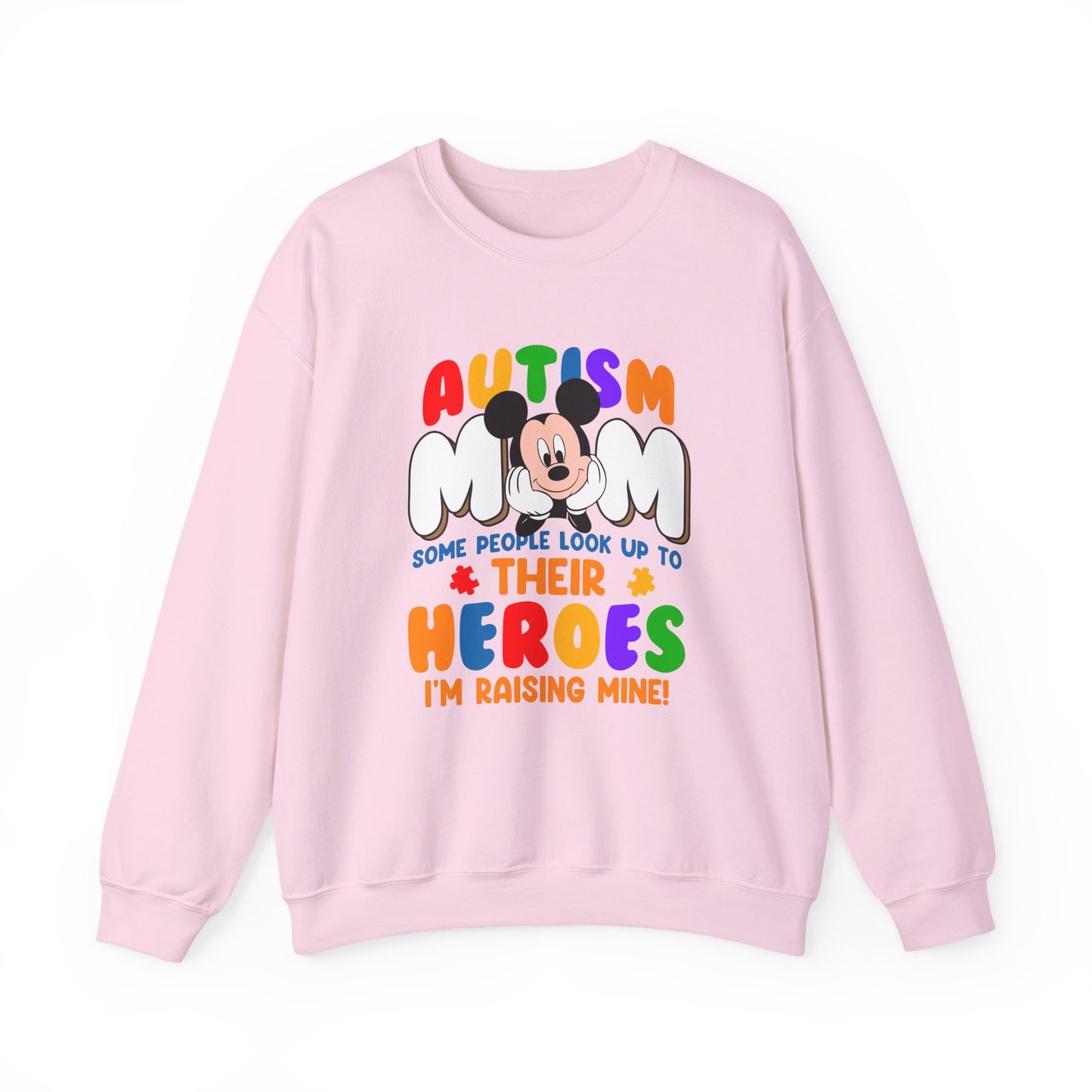 Autism Mom Sweatshirt — "Some People Look Up to Their Heroes, I'm Raising Mine"
