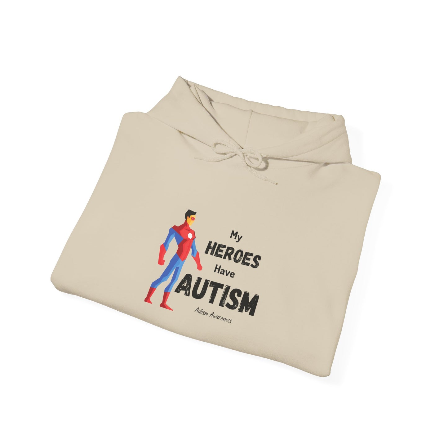Autism Heroes Hoodie – "My Heroes Have Autism" Support Sweatshirt