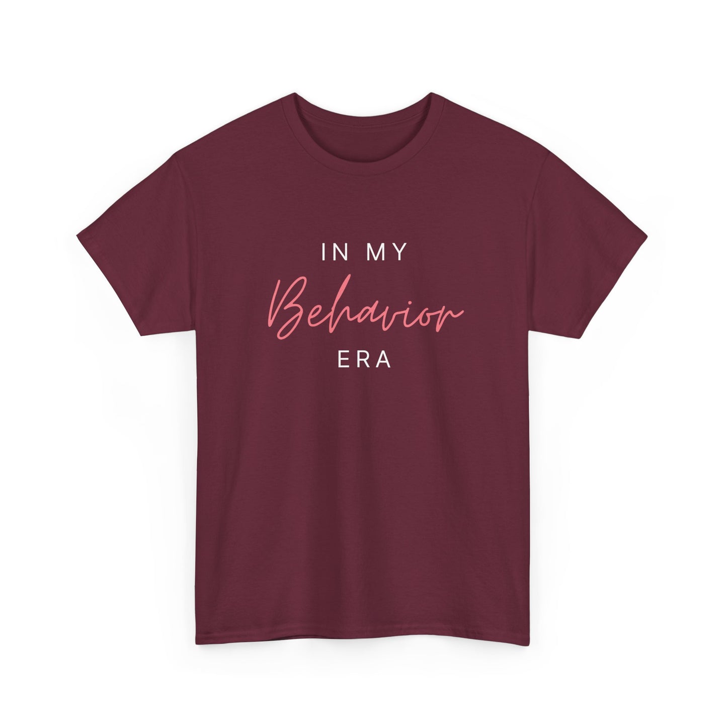 Unisex Heavy Cotton Tee - "In My Behavior Era" Inspirational Tee