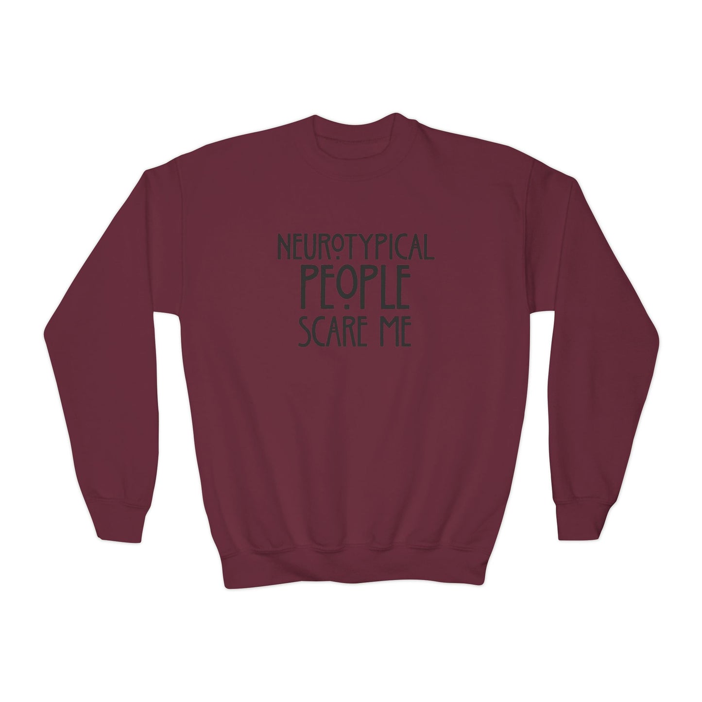 Youth Sweatshirt - "Neurotypical People Scare Me" Graphic Crewneck
