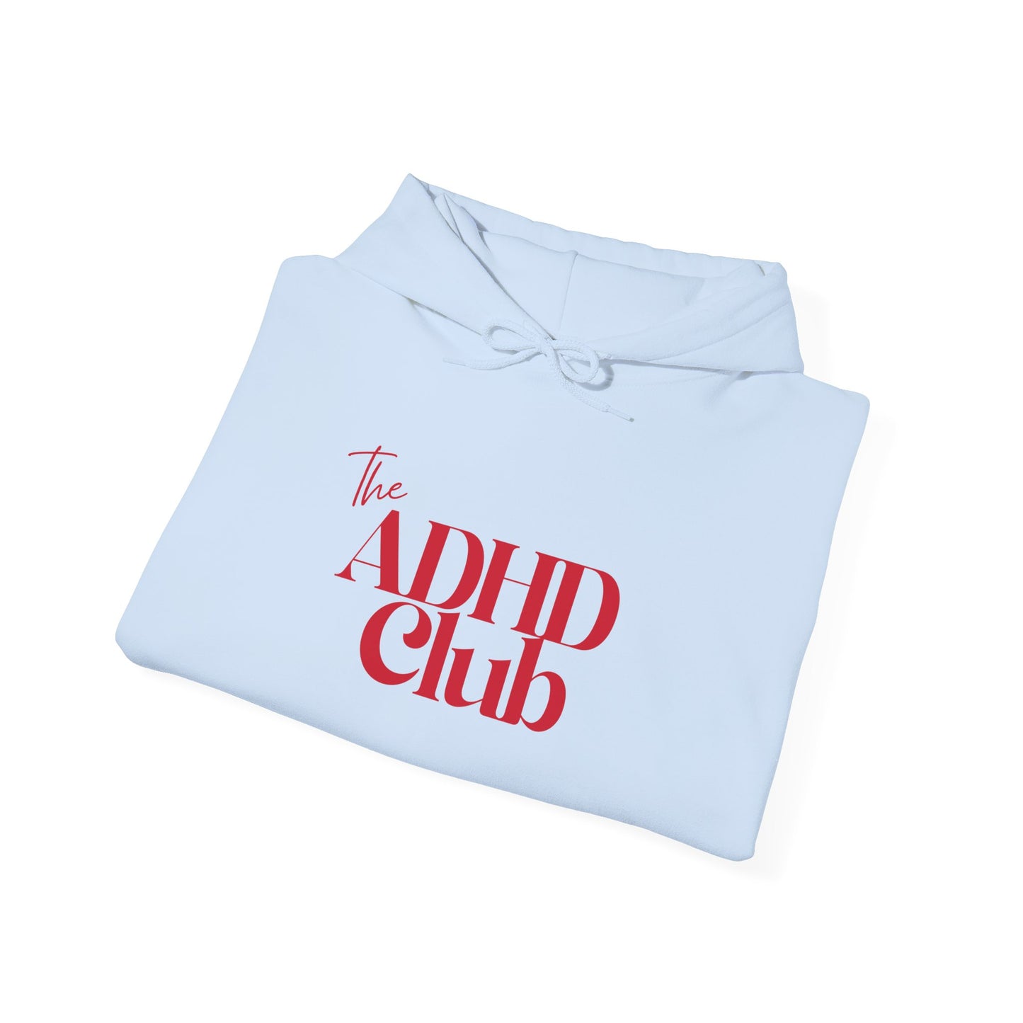 ADHD Club™ Hooded Sweatshirt