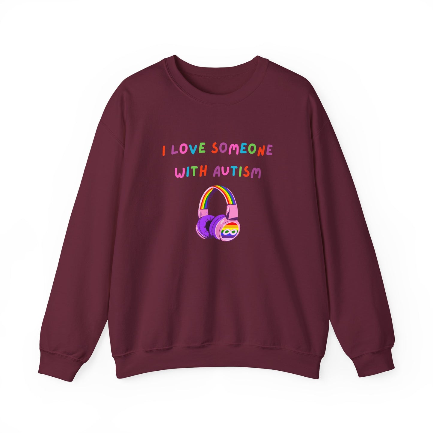 Autism Support Crewneck Sweatshirt — "I Love Someone With Autism" Rainbow Headphones