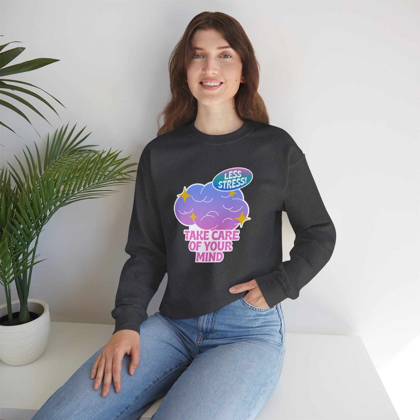 Mental Health Sweatshirt — "Take Care of Your Mind" Cozy Crewneck