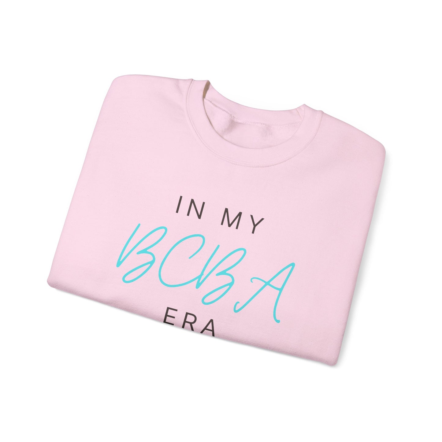 BCBA Crewneck Sweatshirt — "In My BCBA Era" Casual Pullover for Behavior Analysts