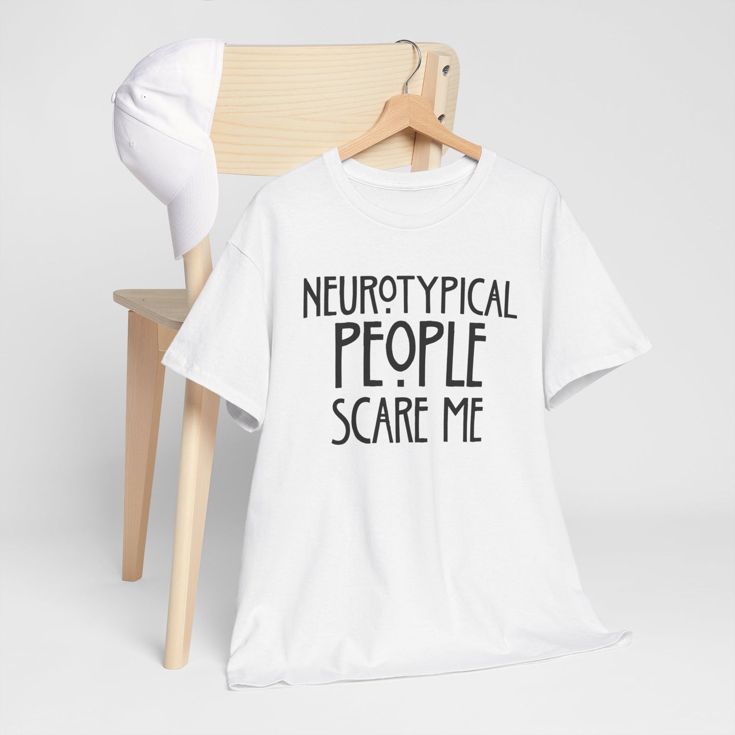 Neurotypical People Scare Me T-Shirt