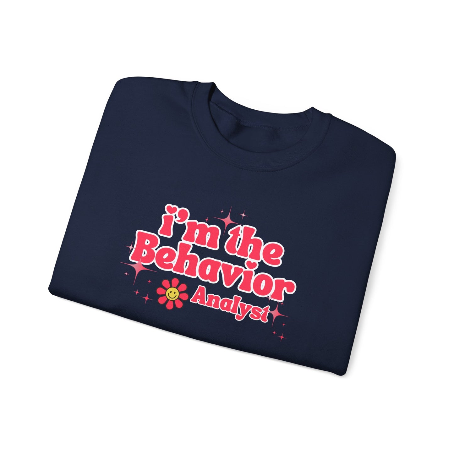 Behavior Analyst Sweatshirt — "I'm the Behavior Analyst" Retro Floral Crewneck
