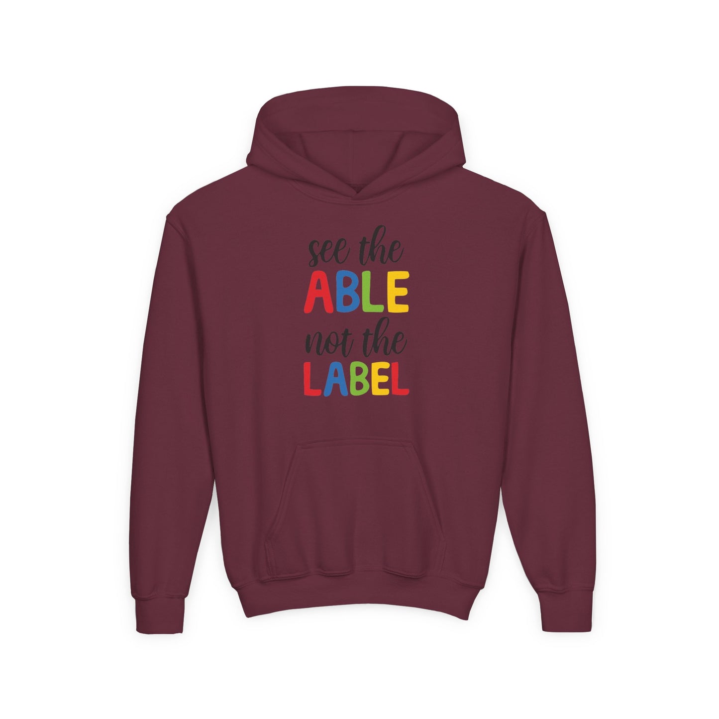 Youth Hooded Sweatshirt - "See the ABLE Not the LABEL" Inspirational Apparel