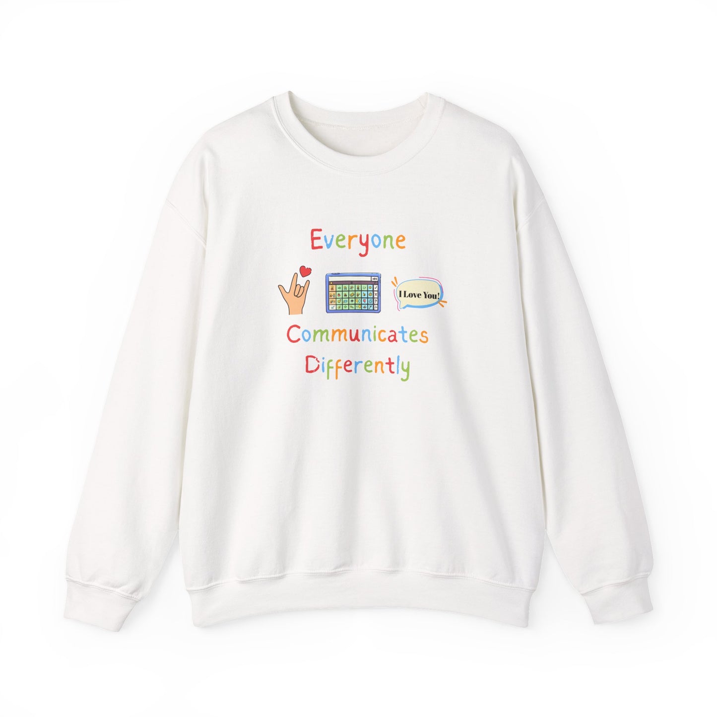 Everyone Communicates Differently Crewneck Sweatshirt — Neurodiversity Awareness Pullover