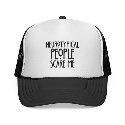 Trucker Cap — "Neurotypical People Scare Me" Mesh Hat for Neurodivergent Pride & Social Anxiety