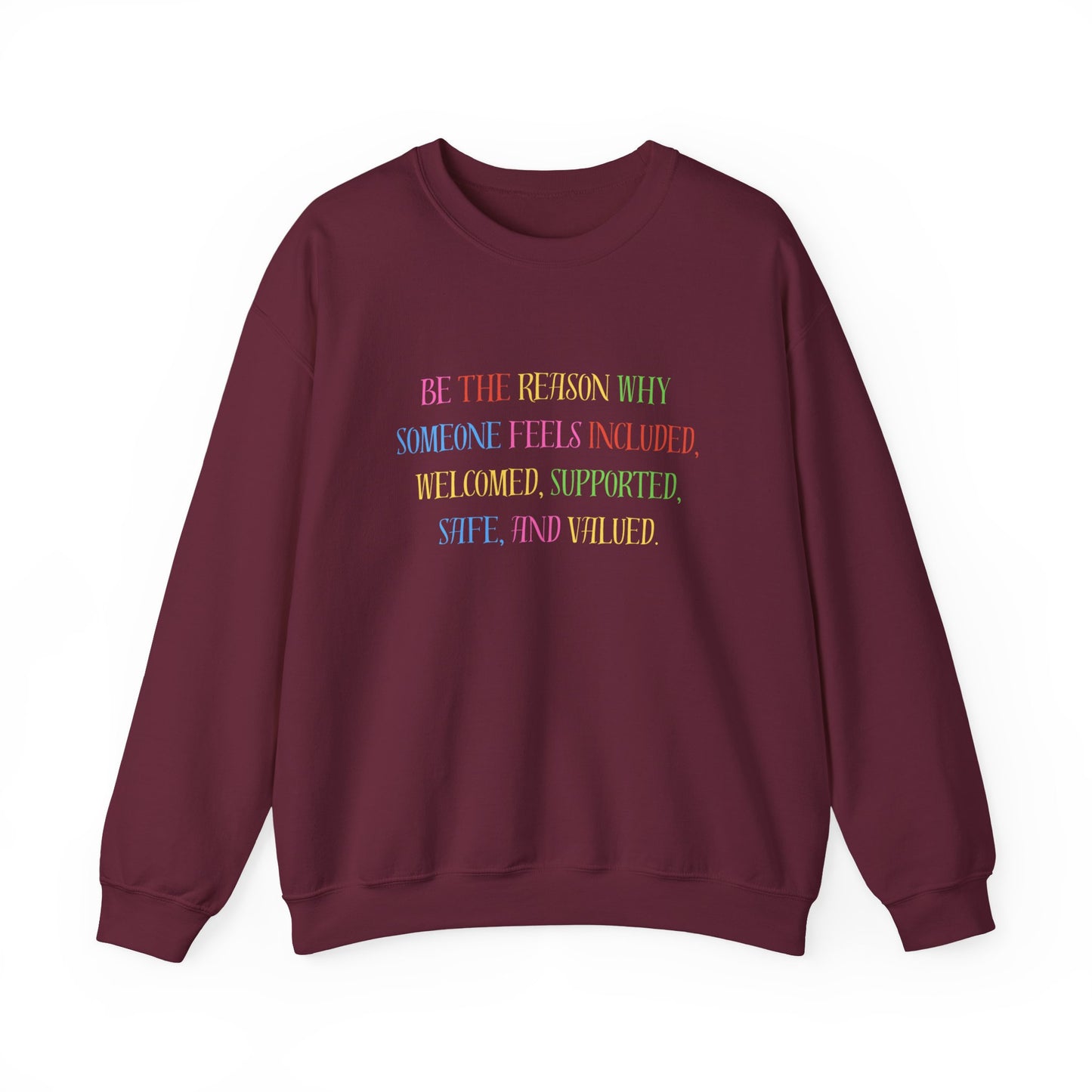 Inclusive Message Crewneck Sweatshirt — "Be the Reason Someone Feels Included" Pastel Pride Pullover