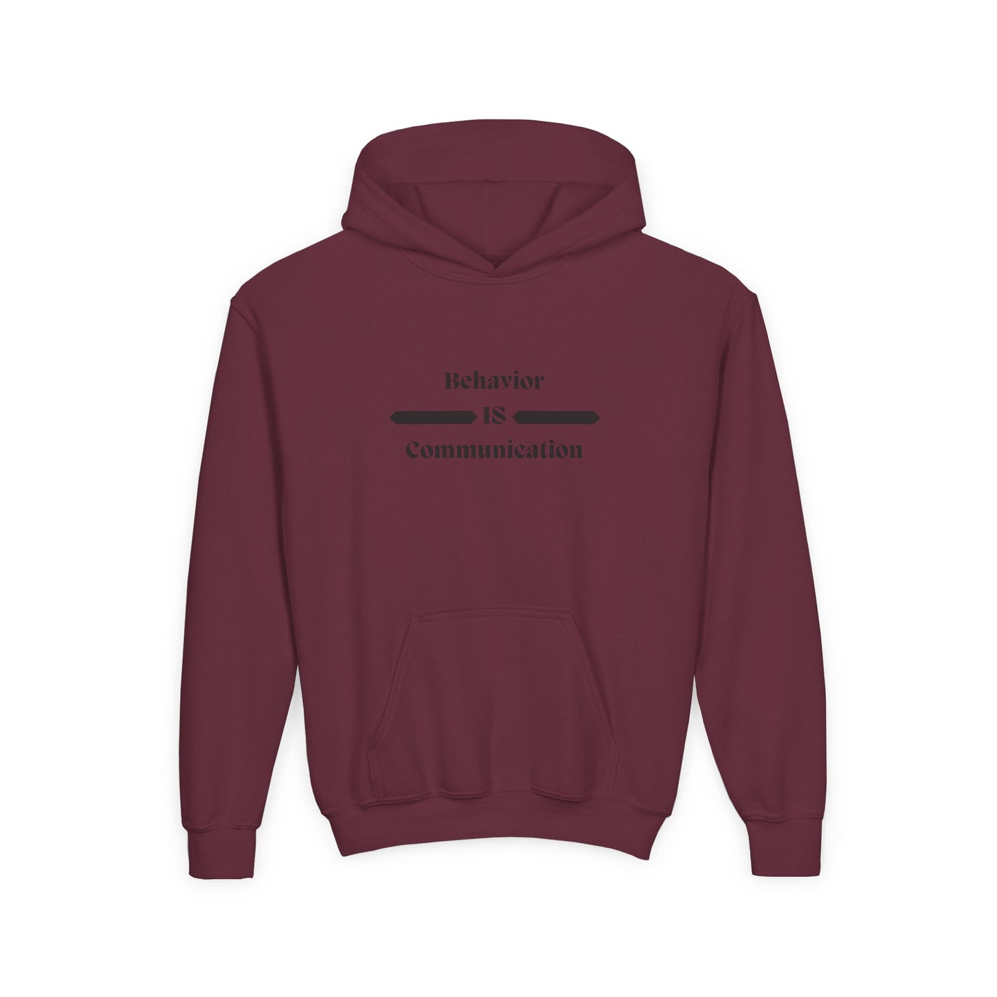 Youth Communication Hoodie - "Behavior Is Communication"