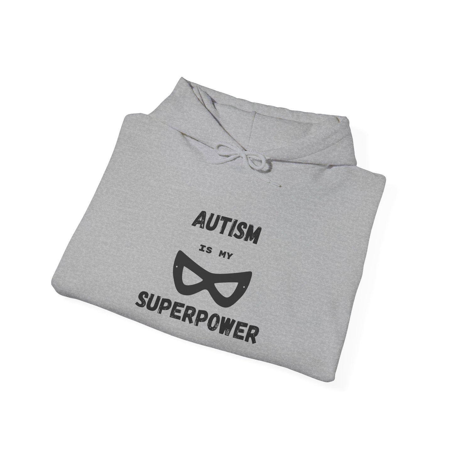 Autism Is My Superpower Hoodie