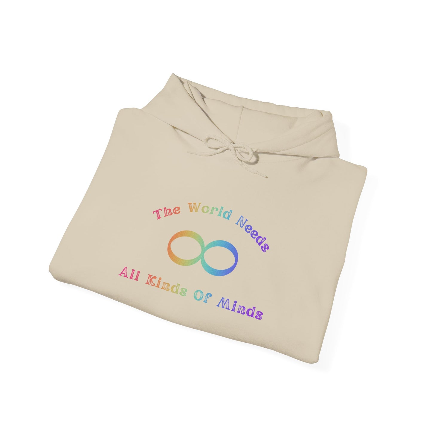 Infinity Love Hoodie — "The World Needs All Kinds of Minds" Rainbow Graphic