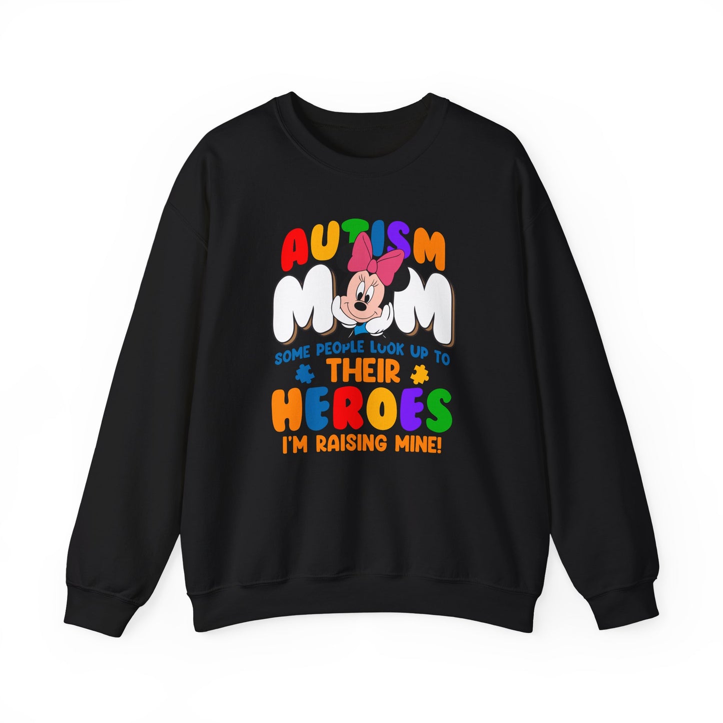 Autism Mom Crewneck Sweatshirt — "Some People Look Up to Their Heroes I'm Raising Mine"