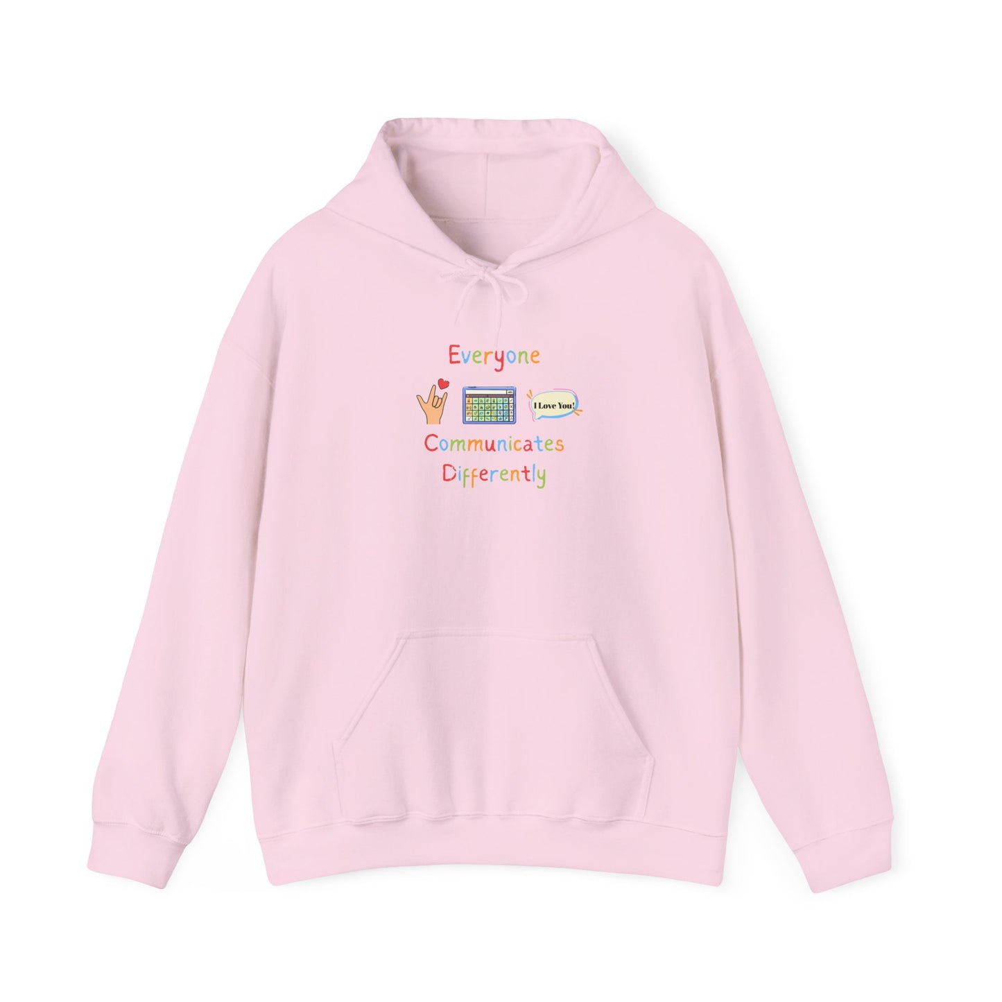 Everyone Communicates Differently Hoodie — Inclusive Communication Awareness Sweatshirt