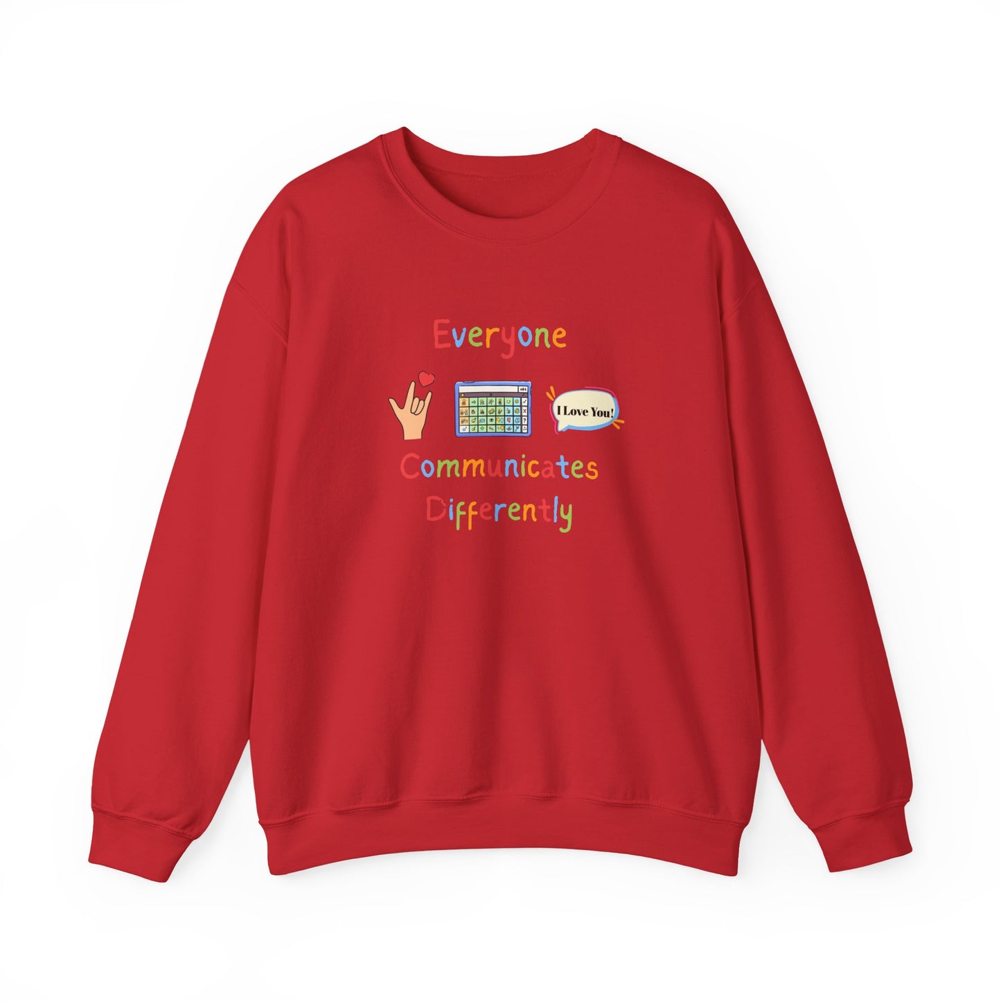Everyone Communicates Differently Crewneck Sweatshirt — Neurodiversity Awareness Pullover