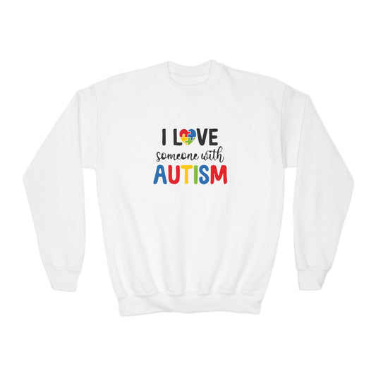 Autism Awareness Youth Crewneck Sweatshirt - I Love Someone with Autism