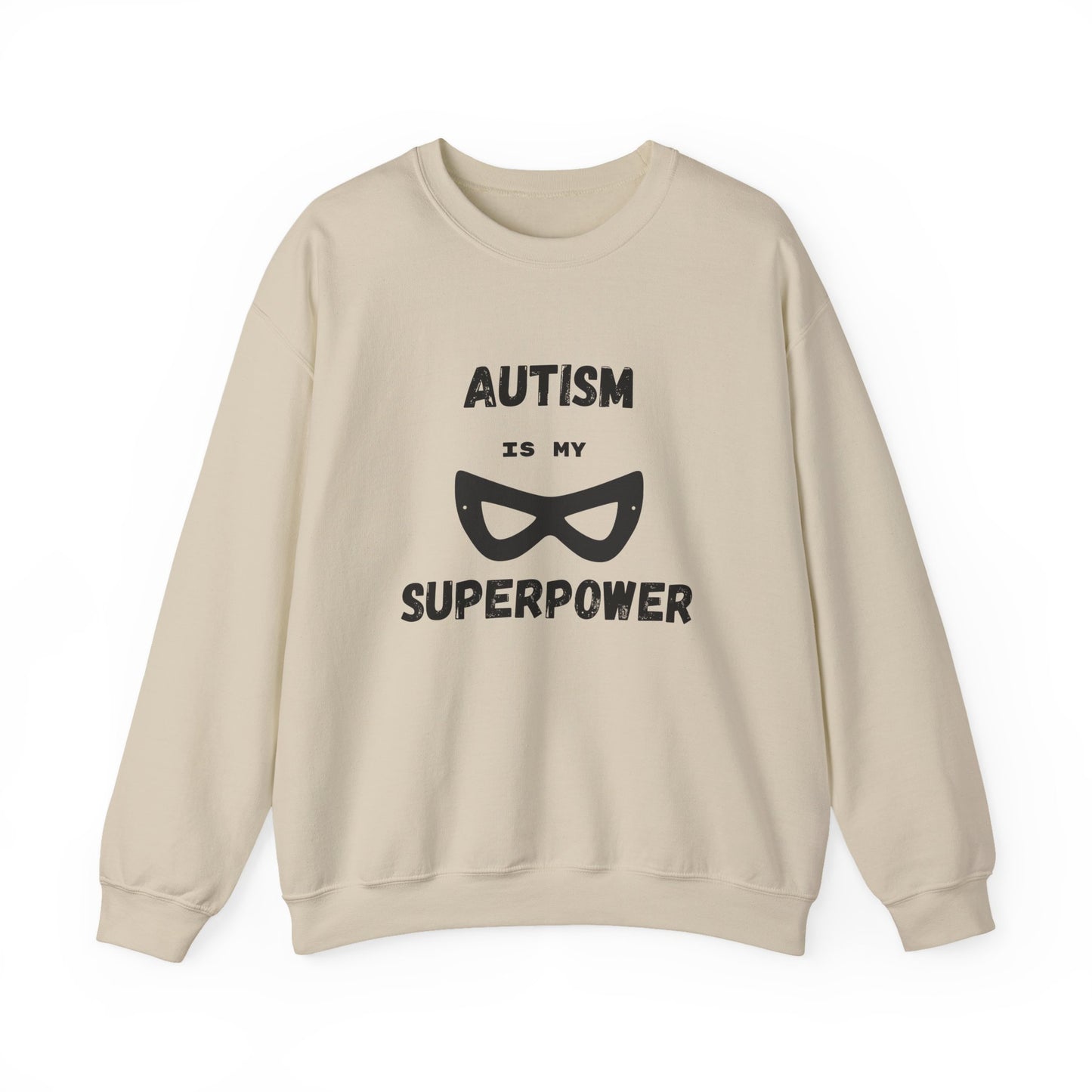 Autism Is My Superpower Sweatshirt — Neurodiversity Pride Crewneck