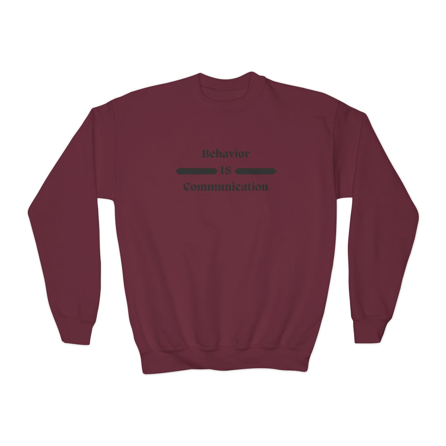 Youth Crewneck Sweatshirt - "Behavior Is Communication" Statement