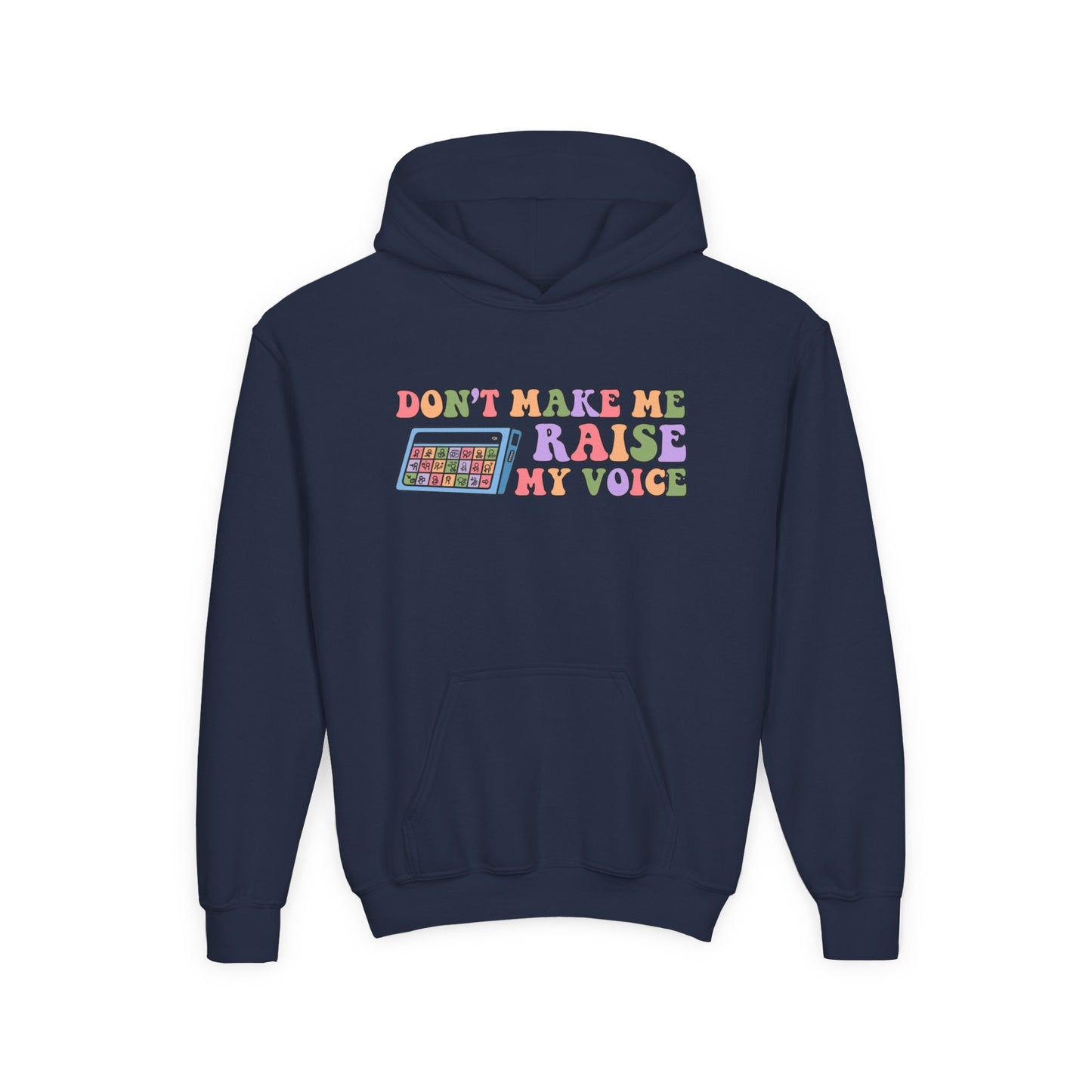Youth Hoodie - Don't Make Me Raise My Voice Humor