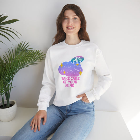Mental Health Sweatshirt — "Take Care of Your Mind" Cozy Crewneck