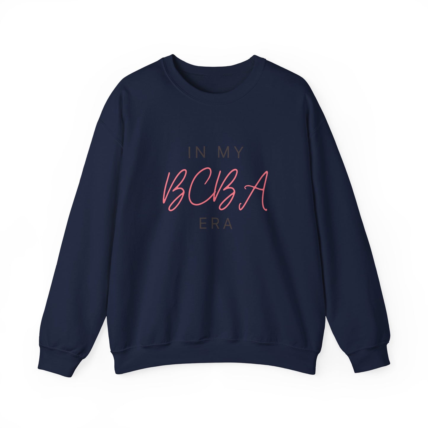 In My BCBA Era Crewneck Sweatshirt