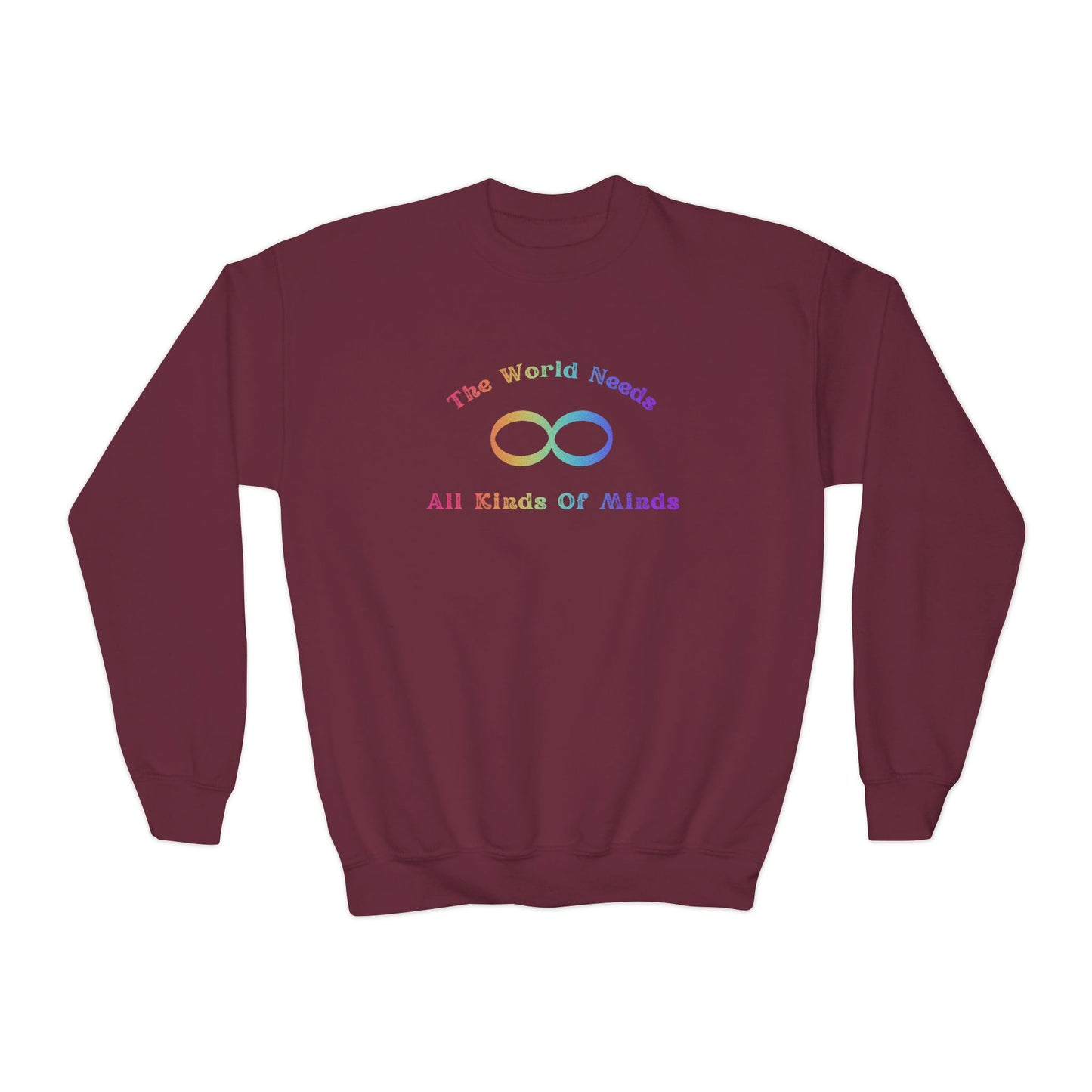 Colorful Youth Crewneck Sweatshirt - 'The World Needs All Kinds of Minds'
