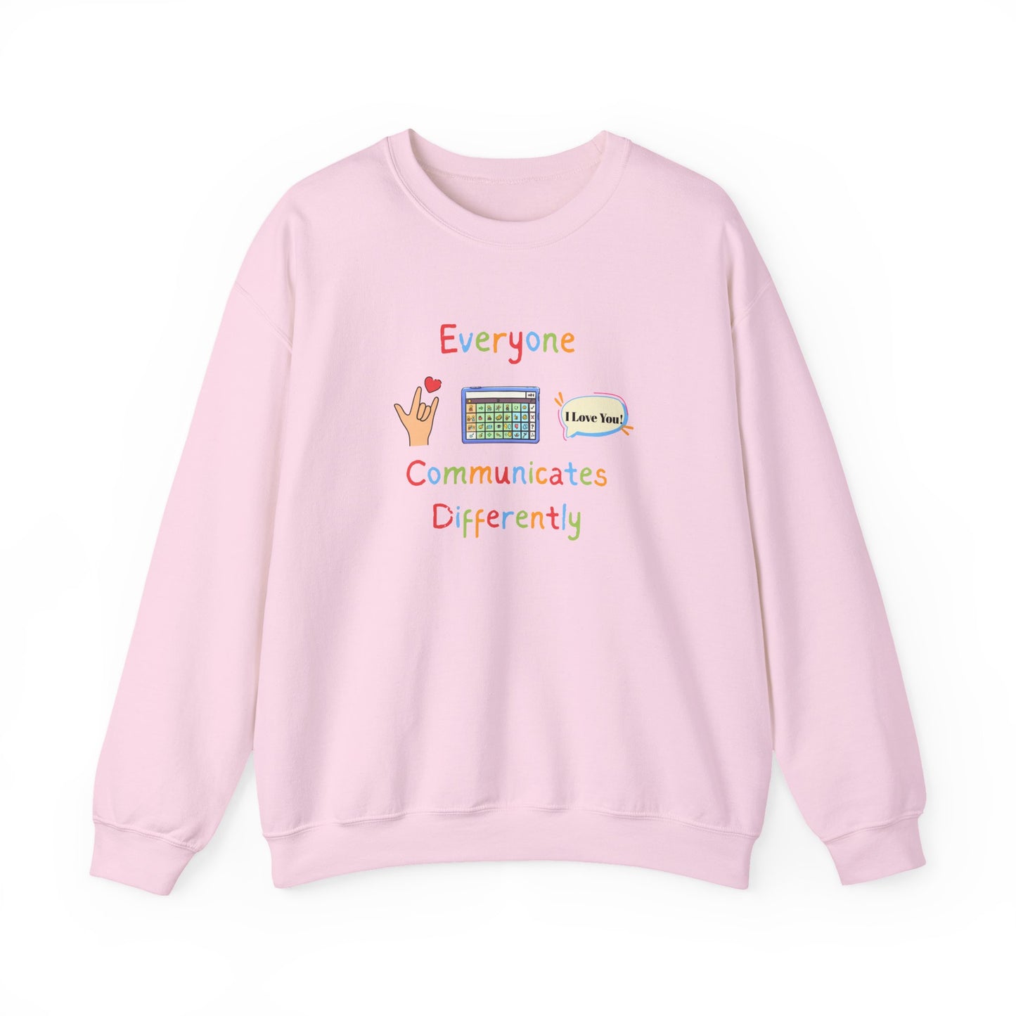 Everyone Communicates Differently Crewneck Sweatshirt — Neurodiversity Awareness Pullover