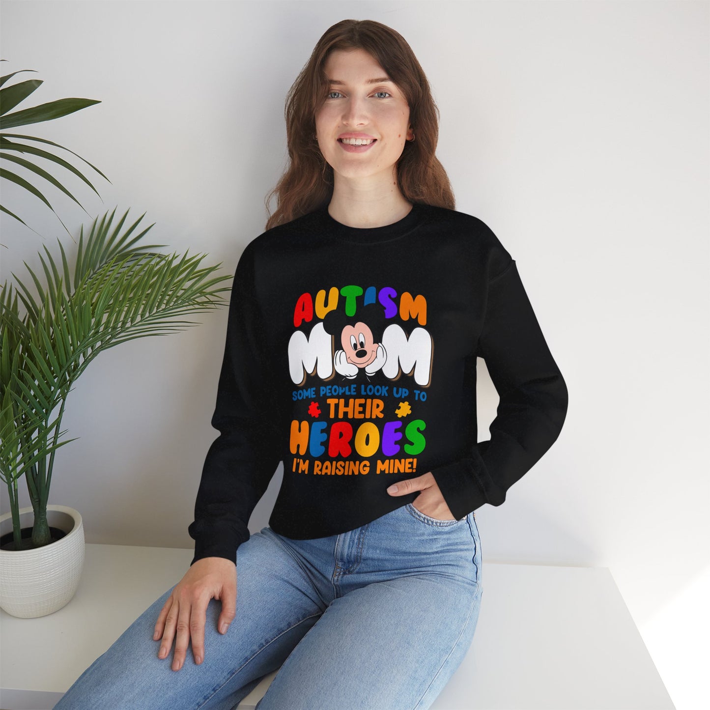Autism Mom Sweatshirt — "Some People Look Up to Their Heroes, I'm Raising Mine"
