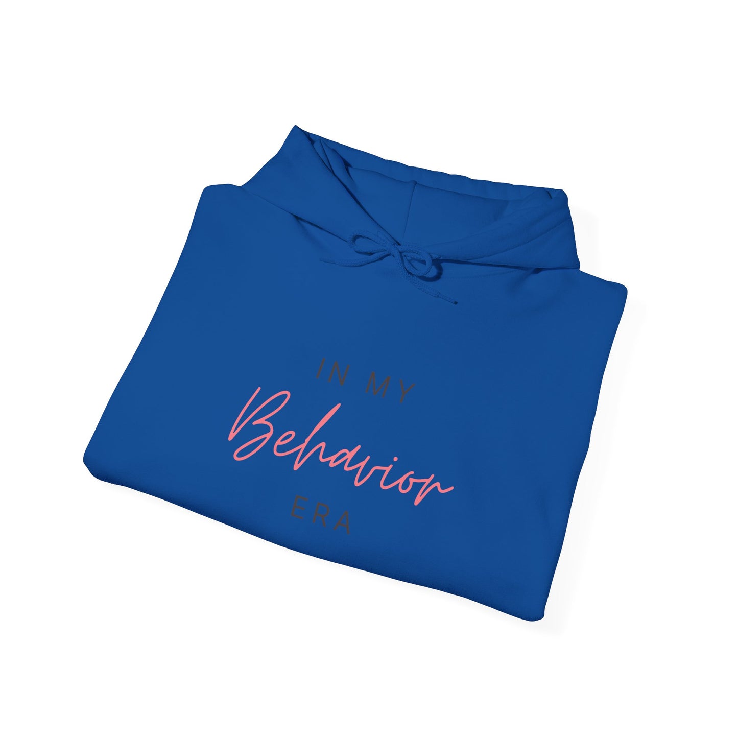 In My Behavior Era Hoodie — Feminine Script Pullover for Trendy Teens & Young Women